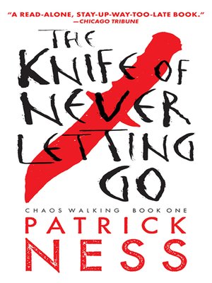 cover image of The Knife of Never Letting Go